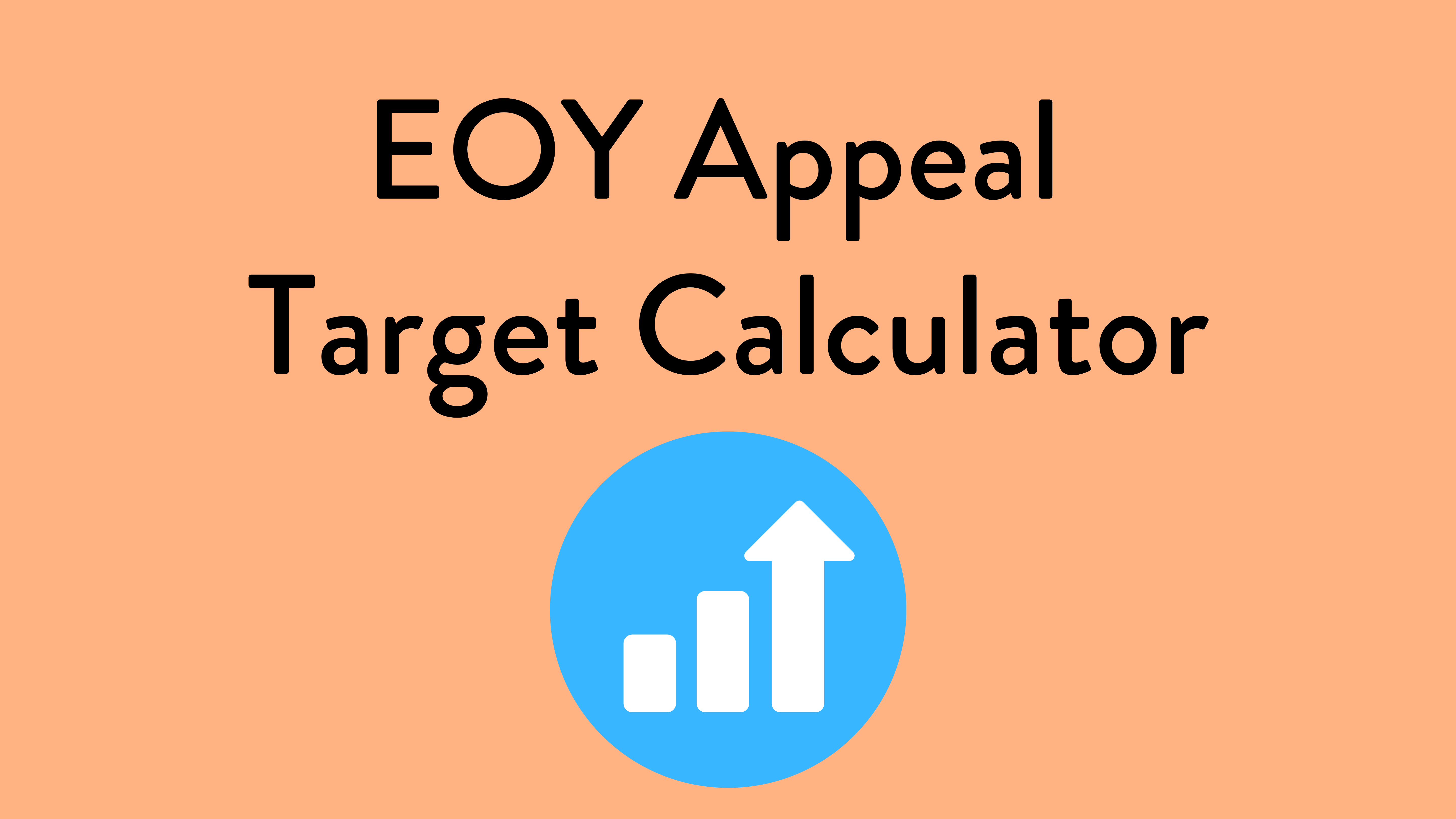 >Year-End Appeal Target Calculator